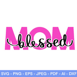 Blessed Mom SVG