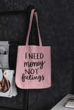 Need Money Not Feelings SVG