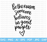 Believe in Good People SVG