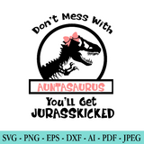 Don't Mess With Auntasaurus SVG