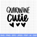 Quarantine Cutie SVG