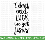 I've Got Jesus SVG