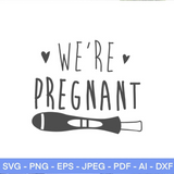 We’re Pregnant SVG