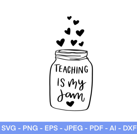 Teaching Is My Jam SVG