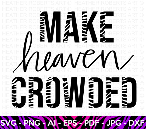 Make Heaven Crowded SVG