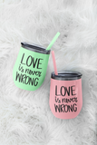 Love is Never Wrong SVG