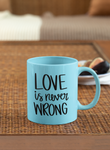 Love is Never Wrong SVG